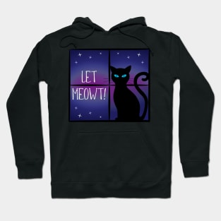 Let Meowt! Hoodie